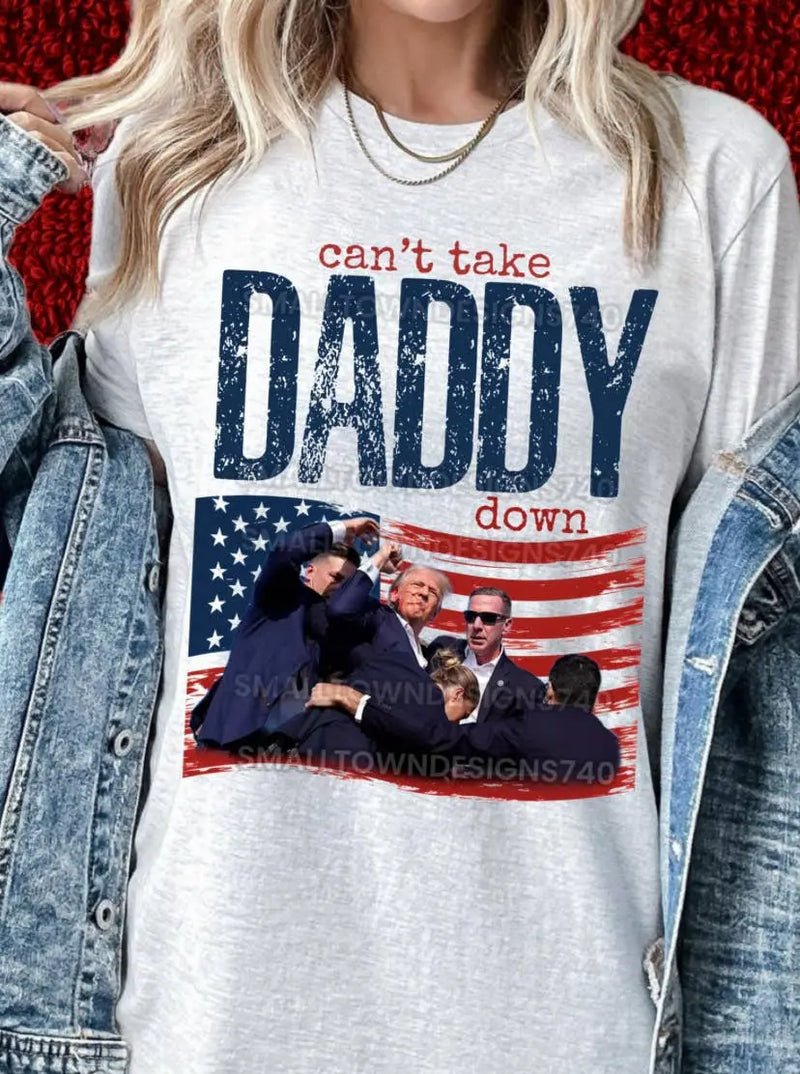 CAN'T TAKE DADDY DOWN TRUMP GRAPHIC TEE