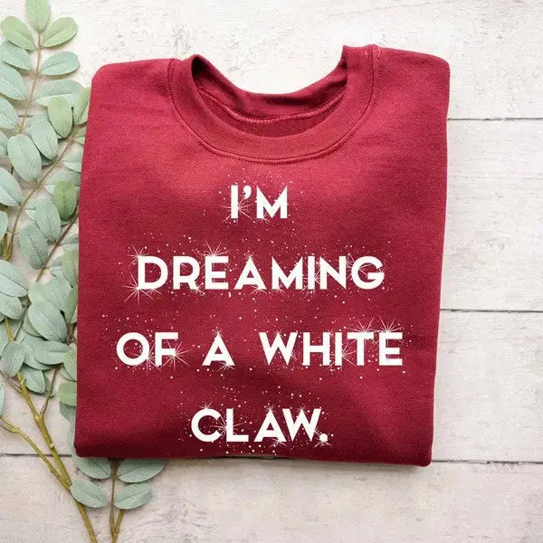 I'M DREAMING OF A WHITE CLAW GRAPHIC SWEATSHIRT- RED - UNCOMMON REIGN